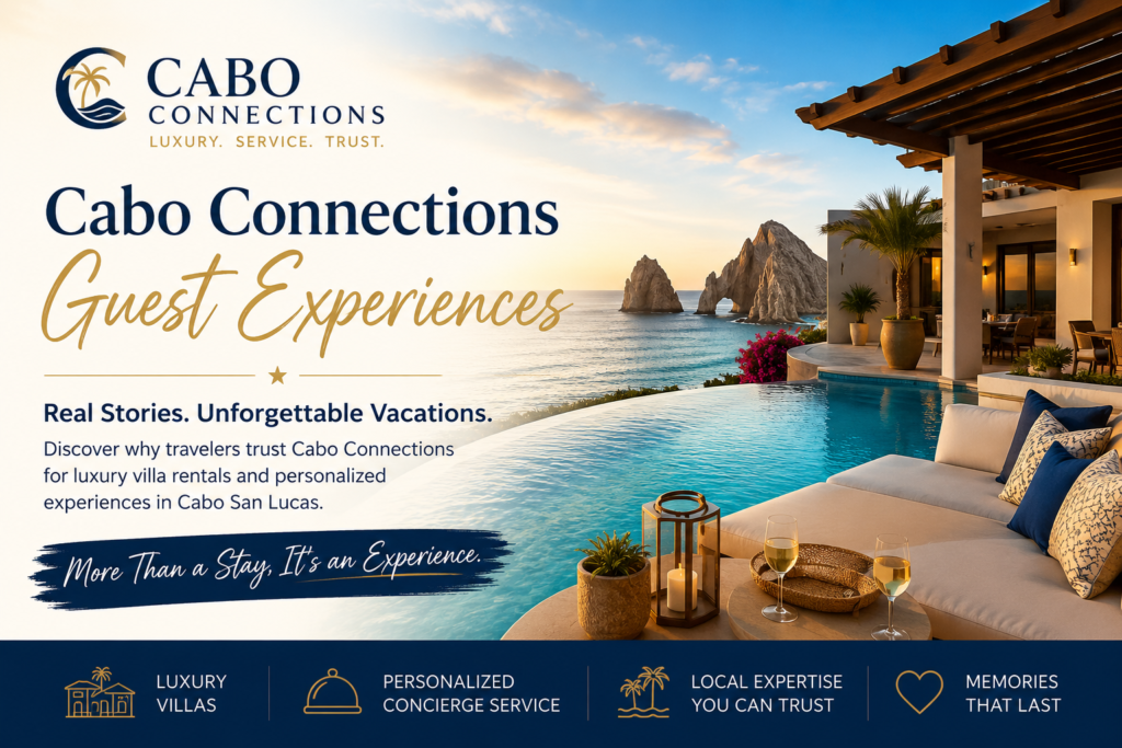 Cabo Connections Guest Experiences